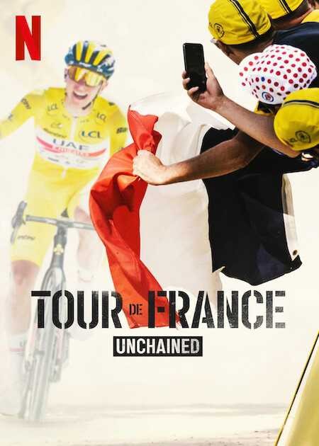 Tour de France: Trên từng dặm đường | Tour de France: Unchained (2022)