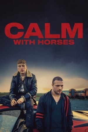 Trốn Chạy Tội Lỗi | Calm with Horses (2020)