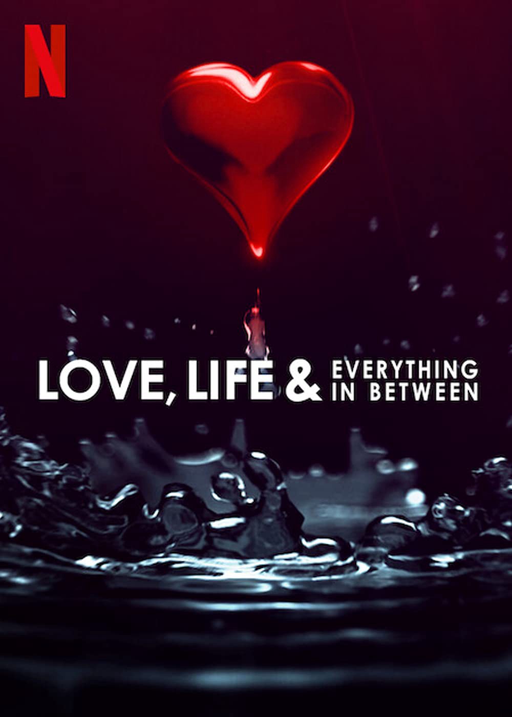 Trong tình yêu... và cuộc sống | Love, Life & Everything in Between (2022)