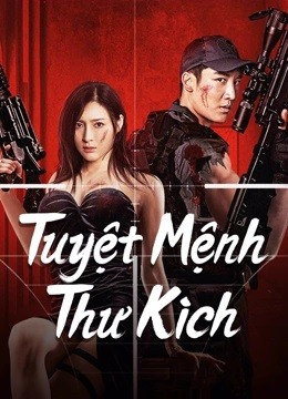 Tuyệt Mệnh Thư Kích | 绝命狙击/Desperate Sniper (2024)