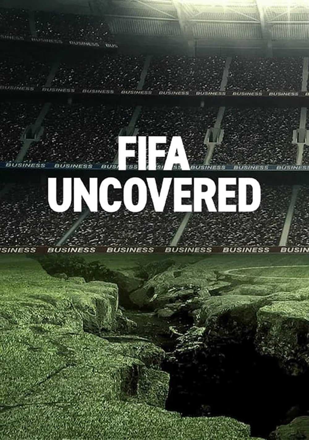 Vạch trần FIFA: Bóng đá, tiền bạc, quyền lực | FIFA Uncovered (2021)