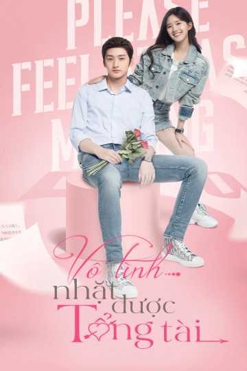 Vô Tình Nhặt Được Tổng Tài | Please Feel at Ease Mr. Ling (Phát Song Song) (2020)