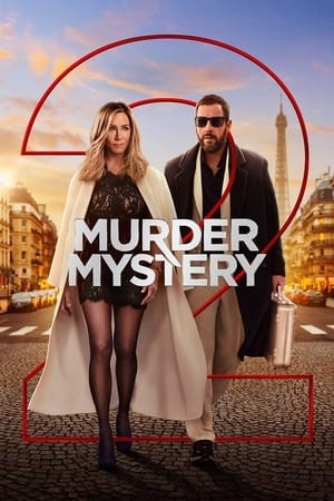 Vụ Giết Người Bí Ẩn 2 | Murder Mystery 2 (2023)