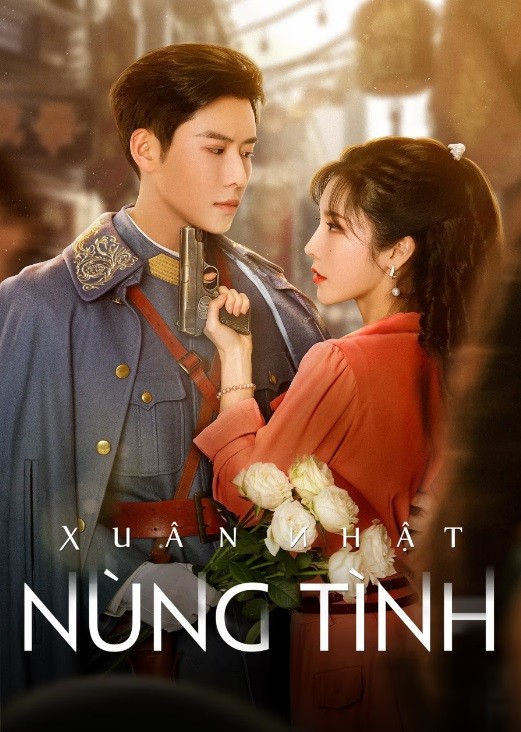 Xuân Nhật Nùng Tình | Roses and Guns (2024)