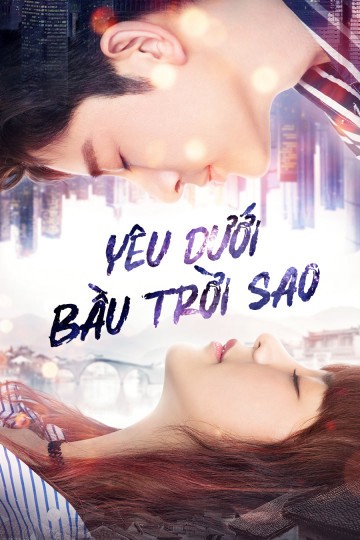 Yêu Dưới Bầu Trời Sao | Road to Rebirth  (2021)